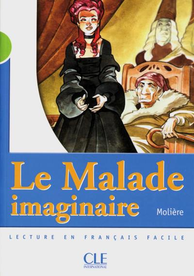 Le Malade imaginaire: Französische Lektüre für das 3. Lernjahr