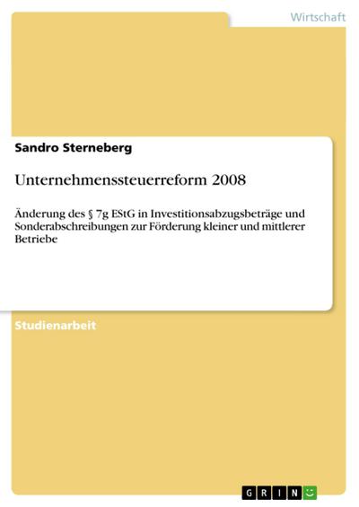 Unternehmenssteuerreform 2008 - Sandro Sterneberg