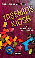 Yasemins Kiosk - Eine bunte Tüte voller Lügen