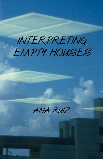 Interpreting Empty Houses