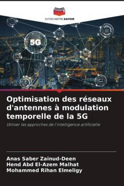 Optimisation des réseaux d’antennes à modulation temporelle de la 5G