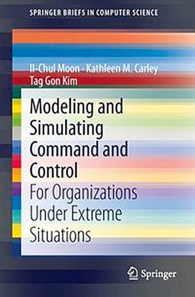 Modeling and Simulating Command and Control