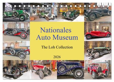 Nationales Auto Museum, The Loh Collection (Tischkalender 2026 DIN A5 quer), CALVENDO Monatskalender
