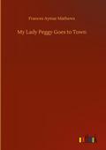 My Lady Peggy Goes to Town