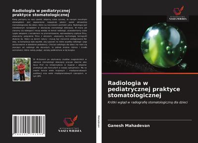 Radiologia w pediatrycznej praktyce stomatologicznej