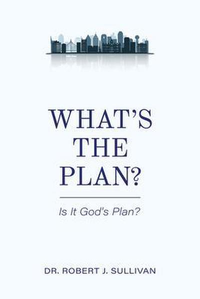 What’s the Plan