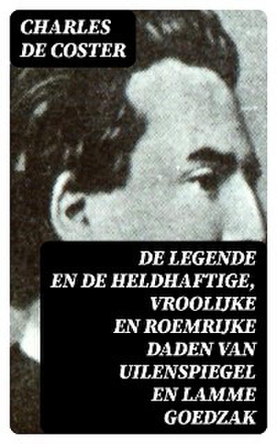 De legende en de heldhaftige, vroolijke en roemrijke daden van Uilenspiegel en Lamme Goedzak