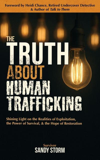The Truth About Human Trafficking
