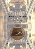 Bach’s Mementofür Orgel