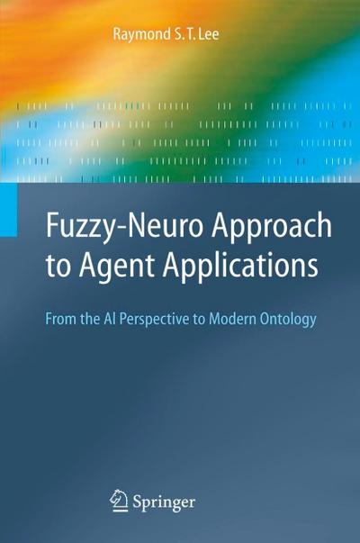 Fuzzy-Neuro Approach to Agent Applications