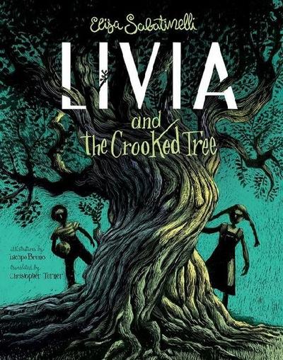 Livia and the Crooked Tree