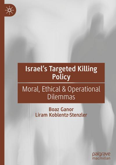 Israel¿s Targeted Killing Policy