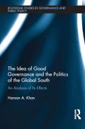 The Idea of Good Governance and the Politics of the Global South