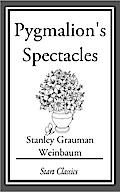 Pygmalion’s Spectacles