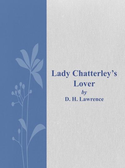 Lady Chatterley’s Lover (eBook, EPUB) - David Herbert Lawrence
