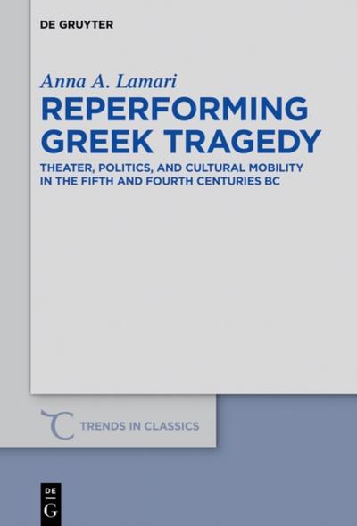 Reperforming Greek Tragedy