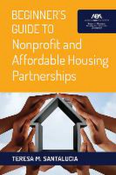 Beginner’s Guide to Nonprofit and Affordable Housing Partnerships