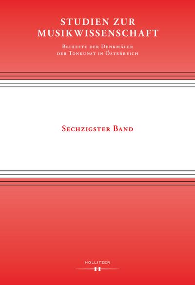 Studien zur Musikwissenschaft - Beihefte der Denkmäler der Tonkunst in Österreich. Band 60