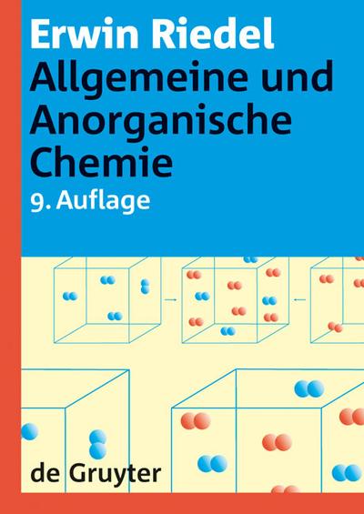 Allgemeine und Anorganische Chemie: Ein Lehrbuch für Studenten mit Nebenfach Chemie (de Gruyter Lehrbuch)