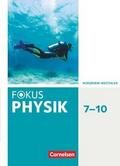 Fokus Physik - Neubearbeitung - Gymnasium Nordrhein-Westfalen G9 - 7.-10. Schuljahr