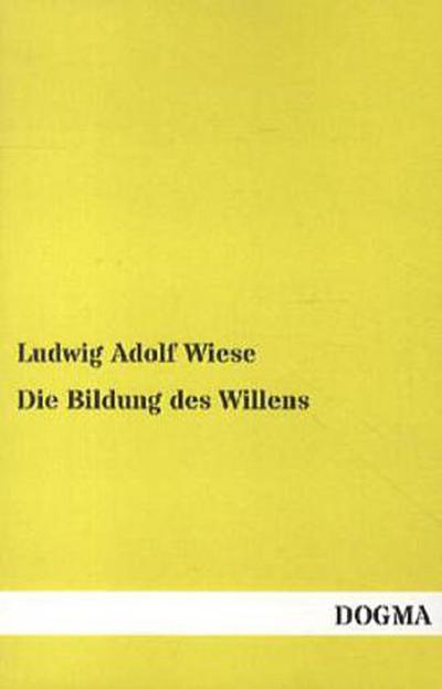 Die Bildung des Willens