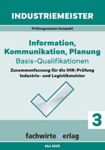 Industriemeister: Information, Kommunikation, Planung