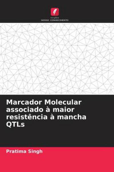 Marcador Molecular associado à maior resistência à mancha QTLs