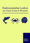 Gastronomisches Lexikon der Fische, Krebse und Mus