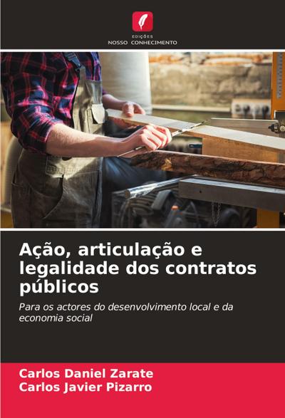 Ação, articulação e legalidade dos contratos públicos