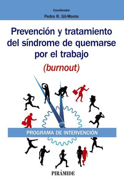 Prevención y tratamiento del síndrome de quemarse por el trabajo, burnout : programa de intervención