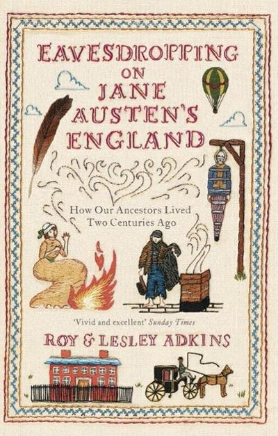 Eavesdropping on Jane Austen’s England