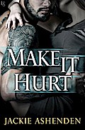 Make It Hurt