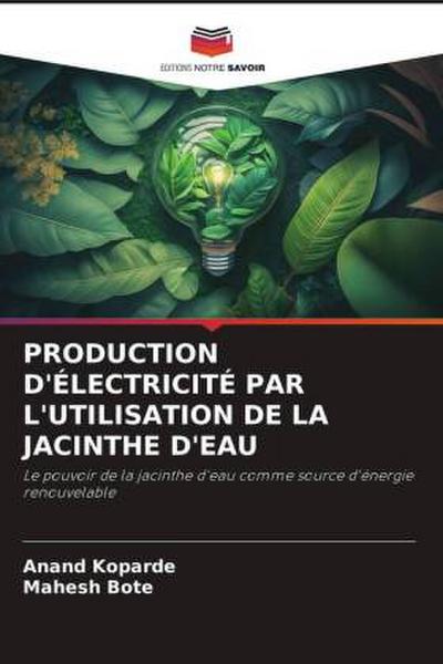 PRODUCTION D’ÉLECTRICITÉ PAR L’UTILISATION DE LA JACINTHE D’EAU