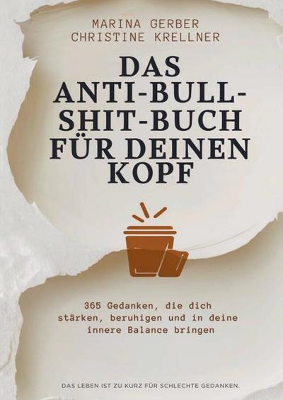 Das Anti-Bullshitbuch für deinen Kopf