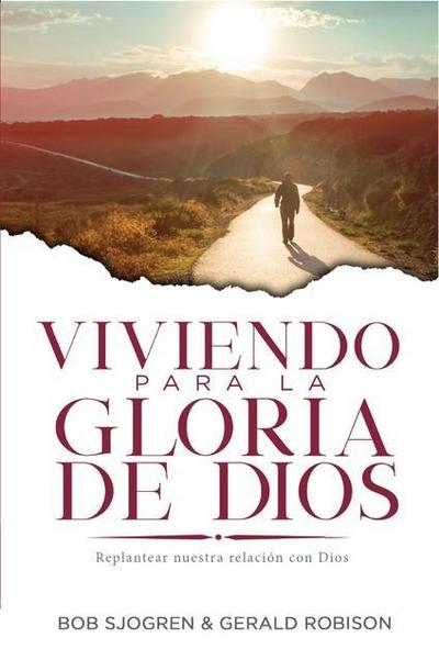 Viviendo Para La Gloria de Dios