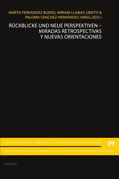 Rückblicke und neue Perspektiven - Miradas retrospectivas y nuevas orientaciones