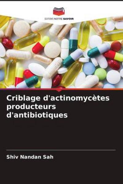 Criblage d’actinomycètes producteurs d’antibiotiques