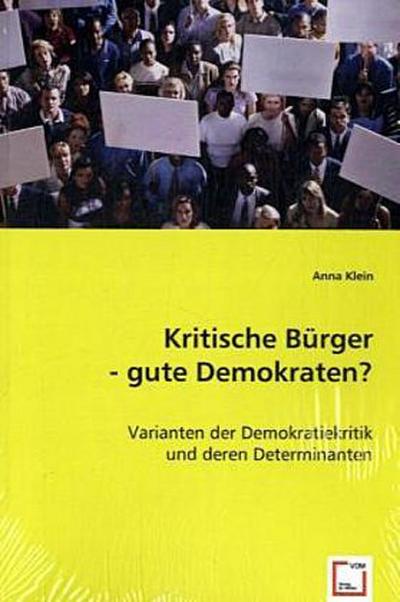 Kritische Bürger - gute Demokraten?
