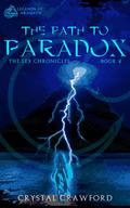 The Path to Paradox (Legends of Arameth, #2)