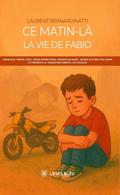 Ce matin-là - La vie de Fabio