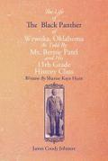 The Life of the Black Panther of Wewoka, Oklahoma