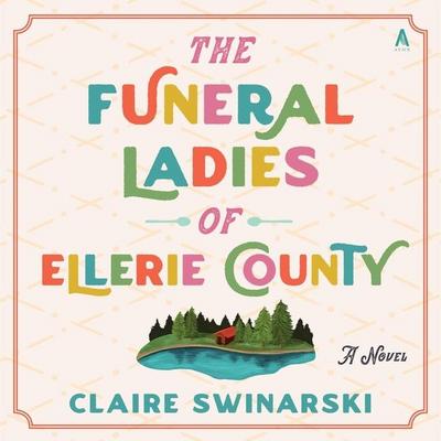 Swinarski, C: Funeral Ladies of Ellerie County