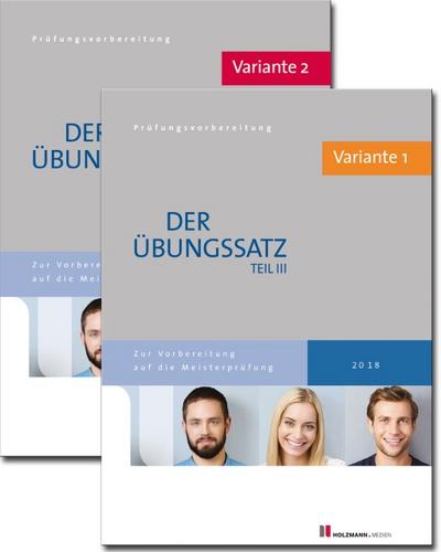 Der Übungssatz Teil III: Variante 1 & 2