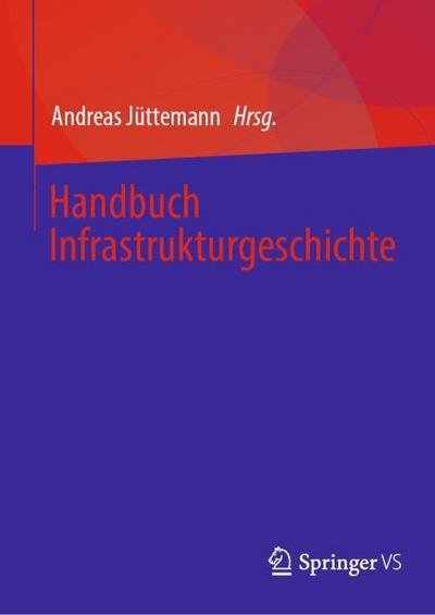 Handbuch Infrastrukturgeschichte
