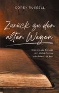 Zurück zu den alten Wegen