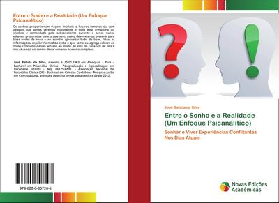 Entre o Sonho e a Realidade (Um Enfoque Psicanalítico)