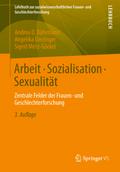 Arbeit - Sozialisation - Sexualität