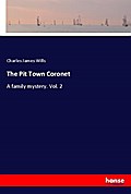 The Pit Town Coronet
