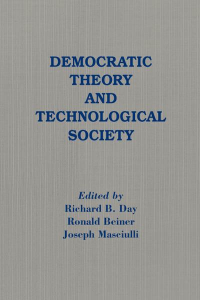 Democratic Theory and Technological Society