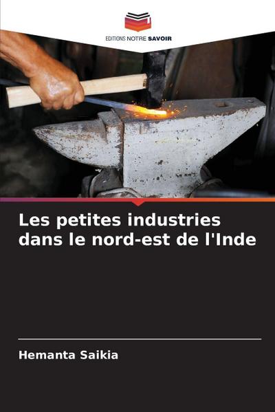 Les petites industries dans le nord-est de l’Inde
